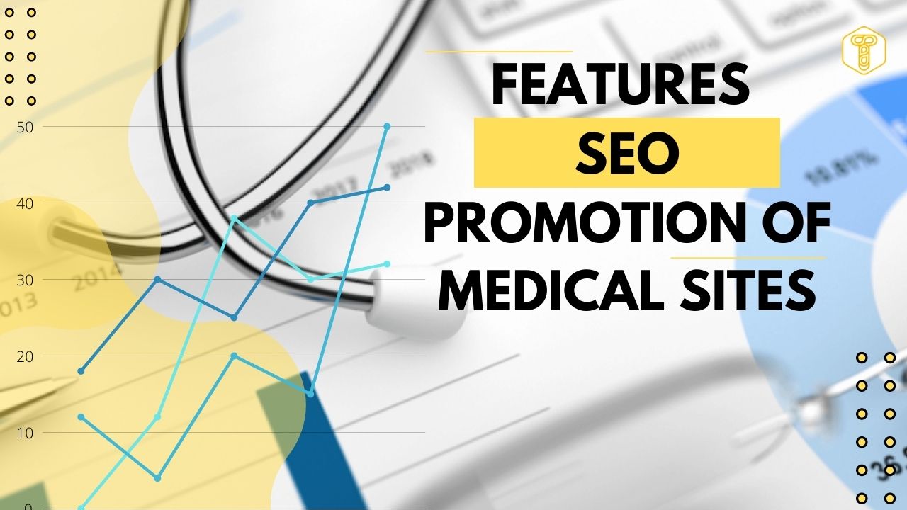 Features of SEO promotion of medical sites